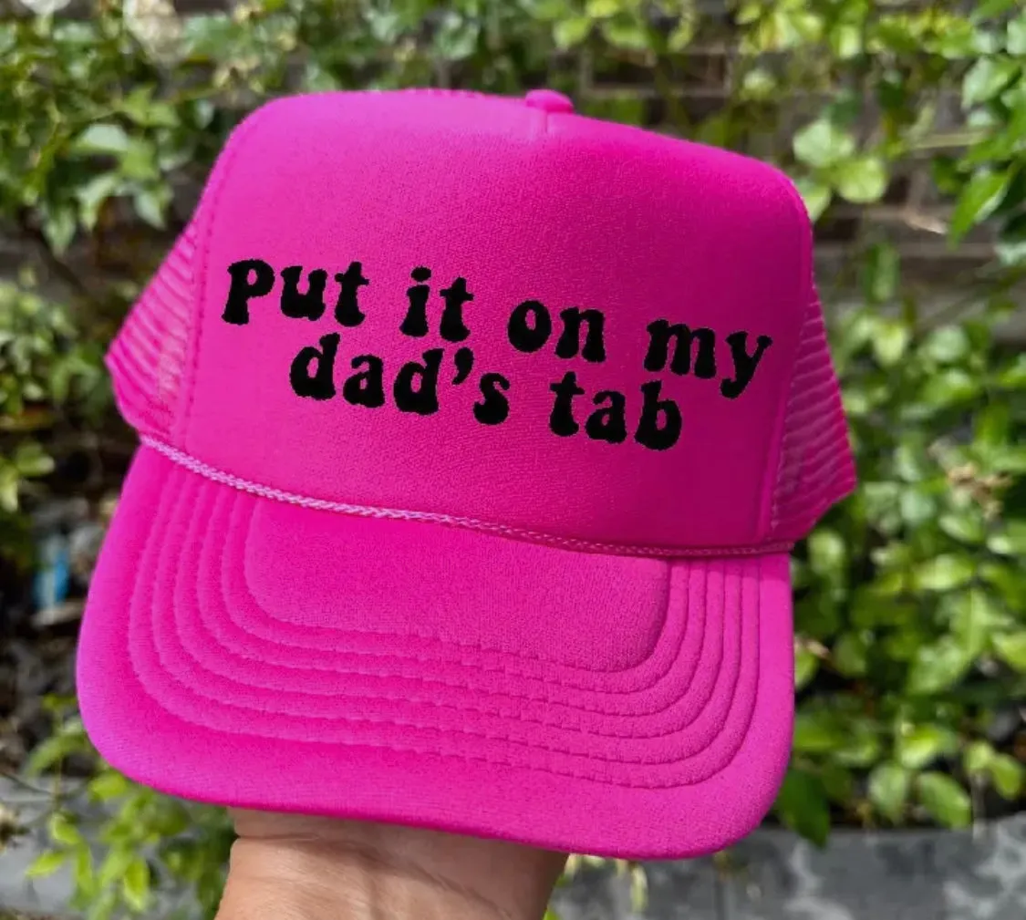 Put It On My Dad’s Tab Trucker Hat